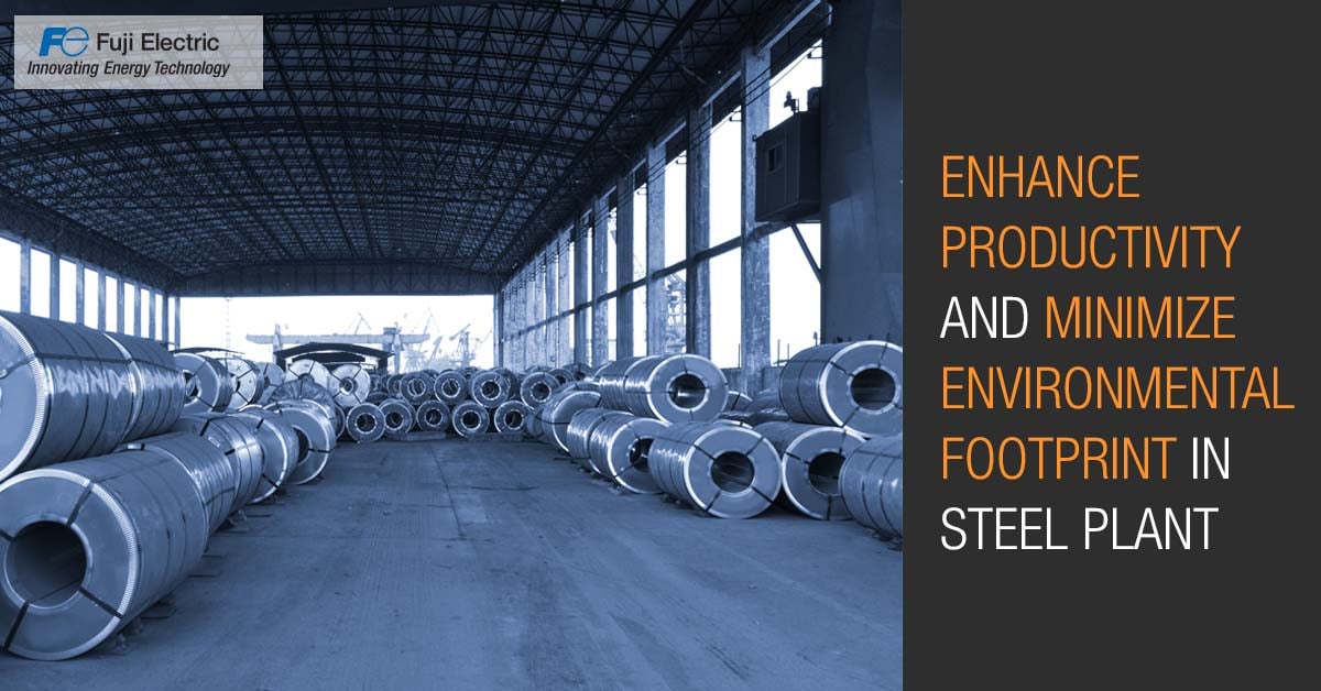 Enhancing Productivity and Minimizing Environmental Footprint in Steel Plants