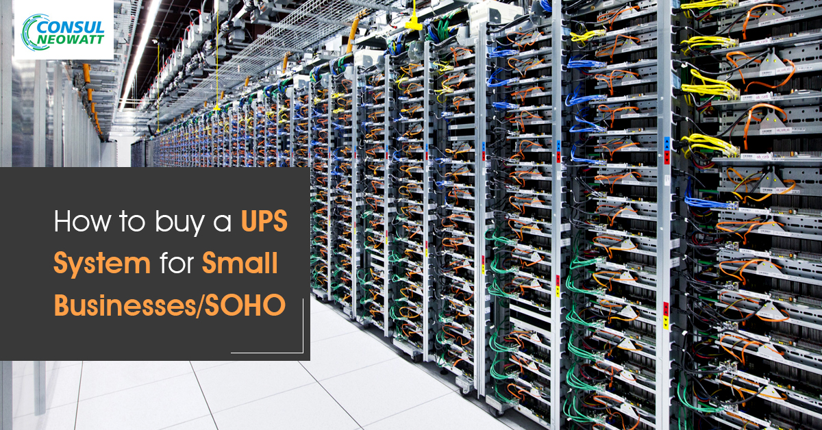 How to buy a UPS System for Small Businesses/SOHO